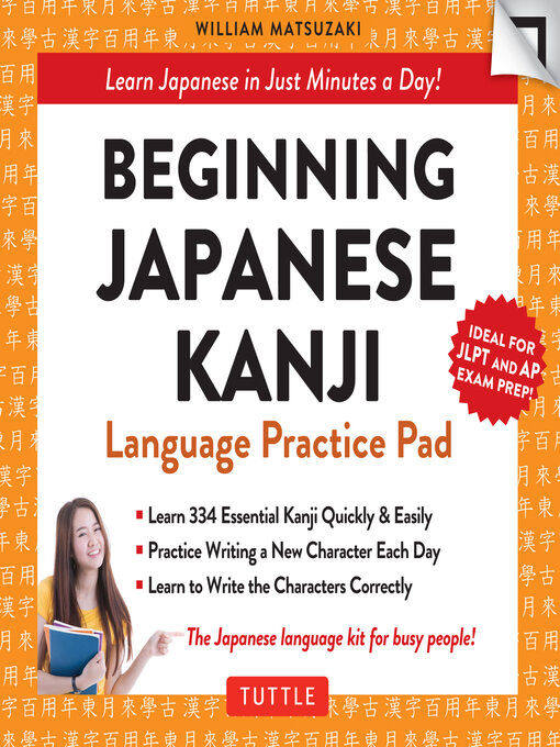Title details for Beginning Japanese Kanji Language Practice Pad Ebook by William Matsuzaki - Available
